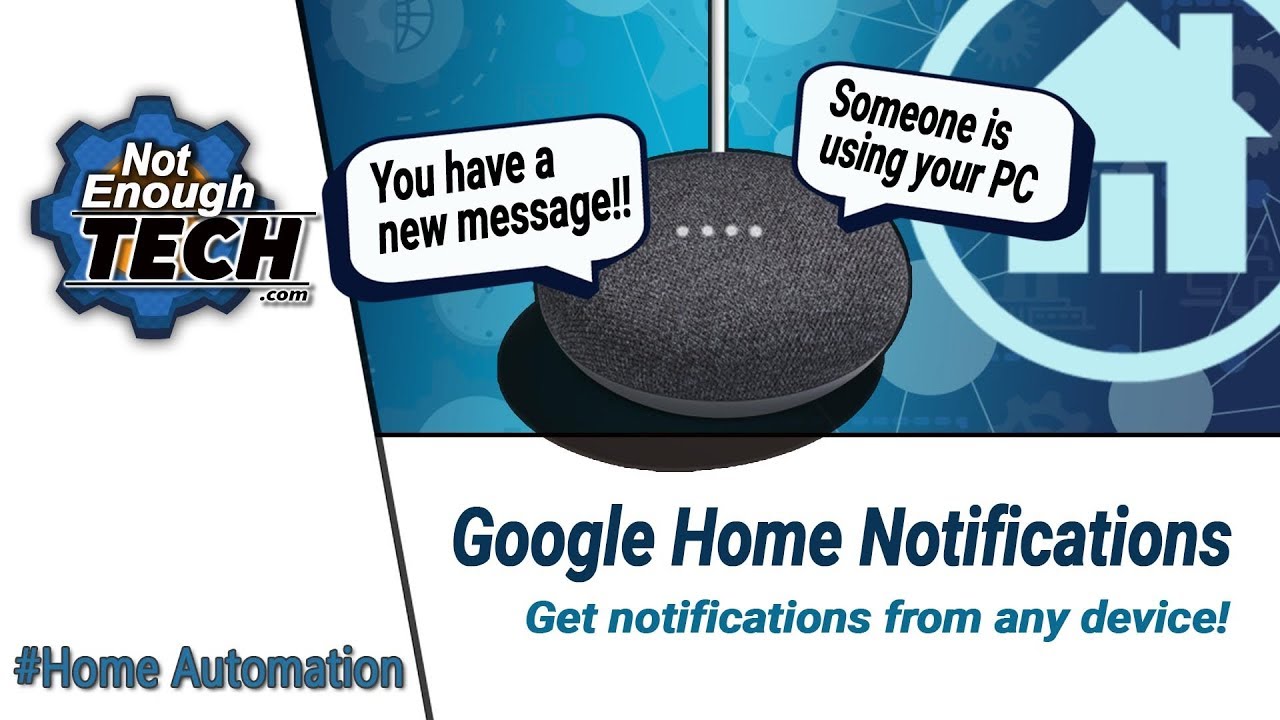 google-home-notifications-tutorial-notenoughtech