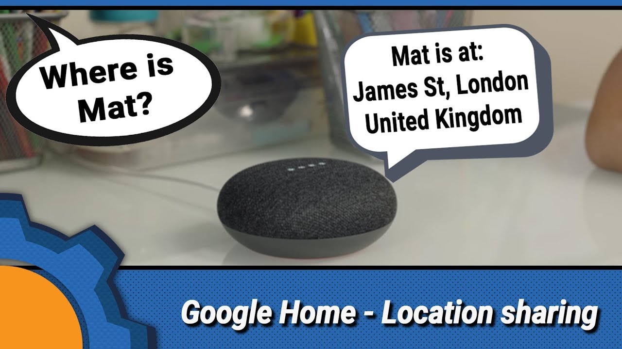 Google Home Location Sharing NotEnoughTech