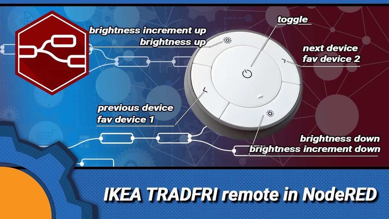 Mapping IKEA TRADFRI remote in NodeRED Not Enough TECH
